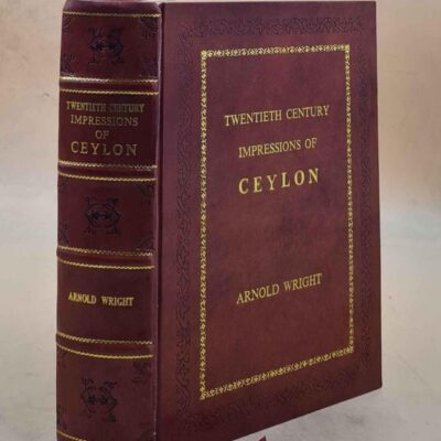 Ceylon: Twentieth Century Impressions - Its history, people, commerce , industries and resources.