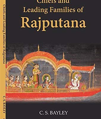 Chiefs and Leading Families of Rajputana, Jodhpur, Bikaner and Kishangarh