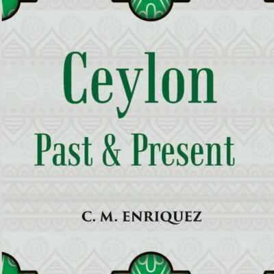Ceylon: Past & Present