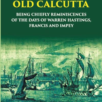 Echoes from Old Calcutta