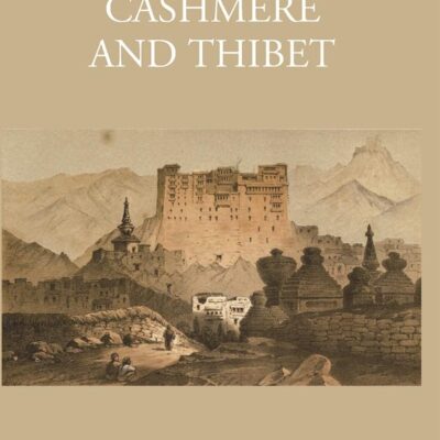 Diary of a Pedestrian in Cashmere and Thibet