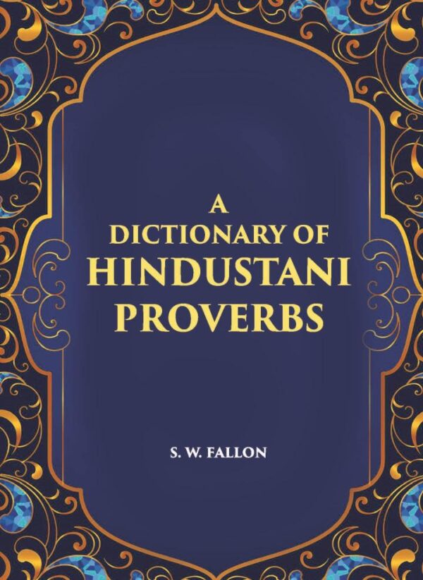 Dictionary of Hindustani Proverbs (Romanised)