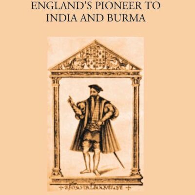 England's Pioneers to India and Burma.