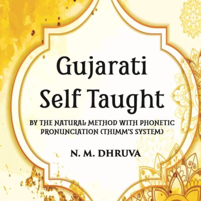 Gujarati Self Taught (Thimm’s System)
