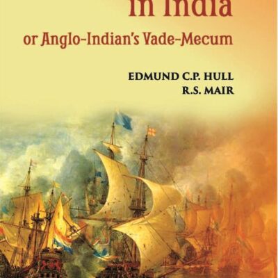 European in India or Anglo-Indian's Vade-Mecum