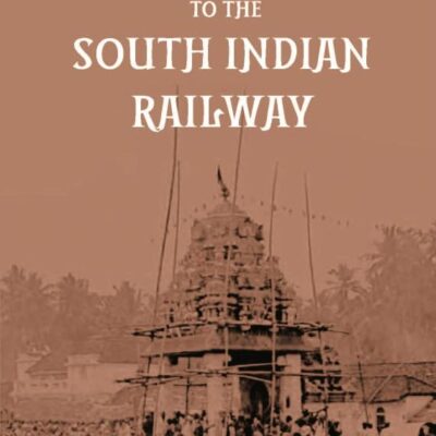 Illustrated Guide to the South Indian Railway