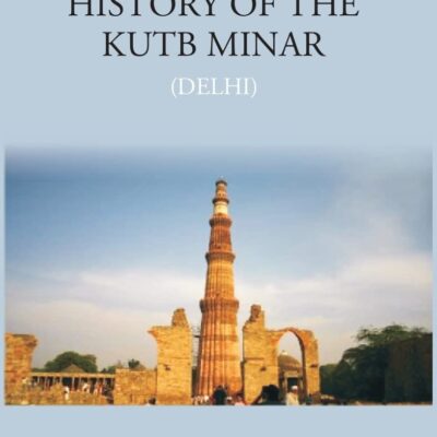 History of Kutb Minar (Delhi)