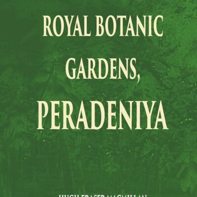 Illustrated Guide to the Royal Botanic Gardens Peradeniya