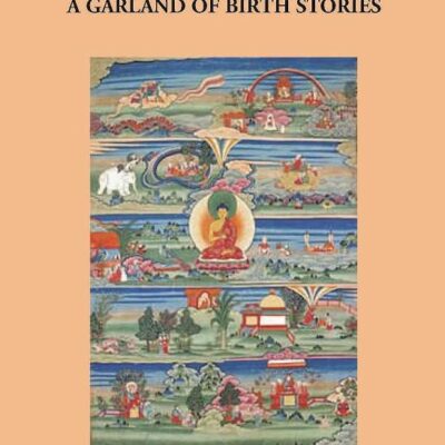 Jatakamala: A Garland of Birth Stories