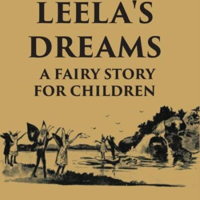 Leela's Dreams: A Fairy Story for Children