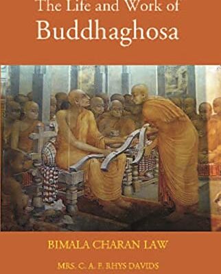 Life and Work of Buddhaghosa