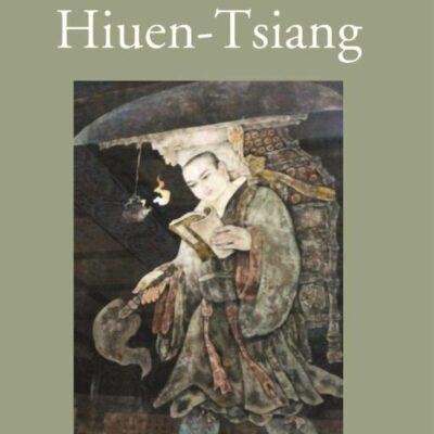 Life of Hiuen-Tsiang