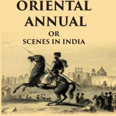 Oriental Annual: Scenes in India (1838)