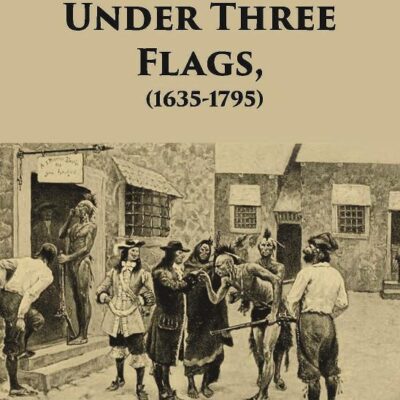 North West Under Three Flags (1635-1795)