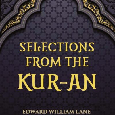 Selections from the Kur-an