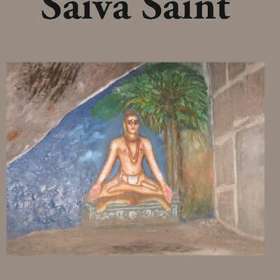 Psalms of a Saiva Saint