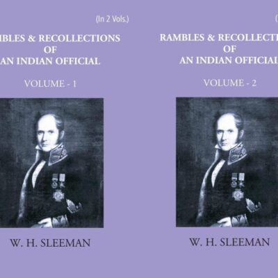 Rambles and Recollection of an Indian Official (A.D. 1809 -1850) - 2 Vols.