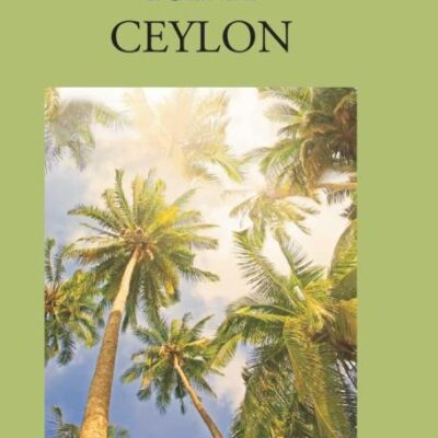 Real Ceylon (With many illustrations)
