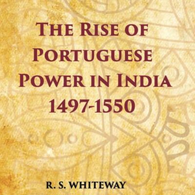 Rise of Portuguese Power in India (1497-1550)