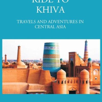 Ride to Khiva