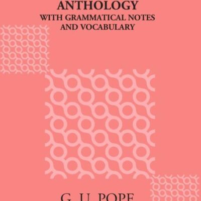 Tamil Poetical Anthology with Grammatical Notes and a Vocabulary