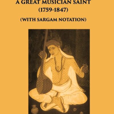 Thiagaraja: A Great Musician Saint (with Sargam Notation)