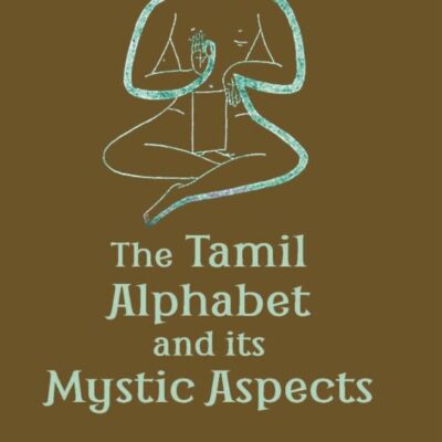 Tamil Alphabet and its Mystic Aspects