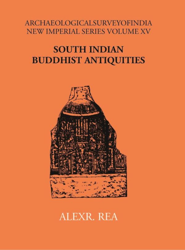 South Indian Buddhist Antiquities.