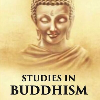 Studies in Buddhism
