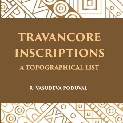 Travancore Inscriptions: A Topographical List