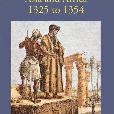Travels in Asia and Africa from 1325 to 1354
