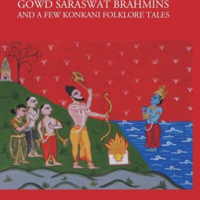 Vishnavism of the Gowd Saraswat Brahmins and a Few Konkani Folklore Tales