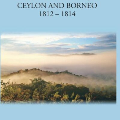 Travels in India, Ceylon and Borneo (1812 - 1814)