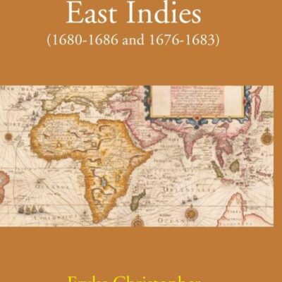 Voyage to the East Indies (1680-1686 and 1676-1683)