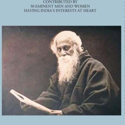 What India Thinks - Being a Symposium of thought contributed by 50 Eminent Men and Women having India's Interests at Heart