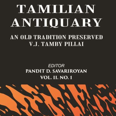The Tamilian Antiquary: An Old Tradition Preserved