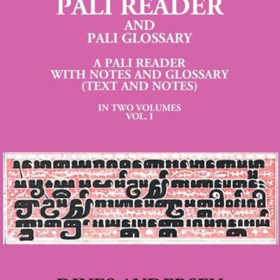 A Pali Reader And Pali Glossary A Pali Reader With Notes And Glossary (Text And Notes