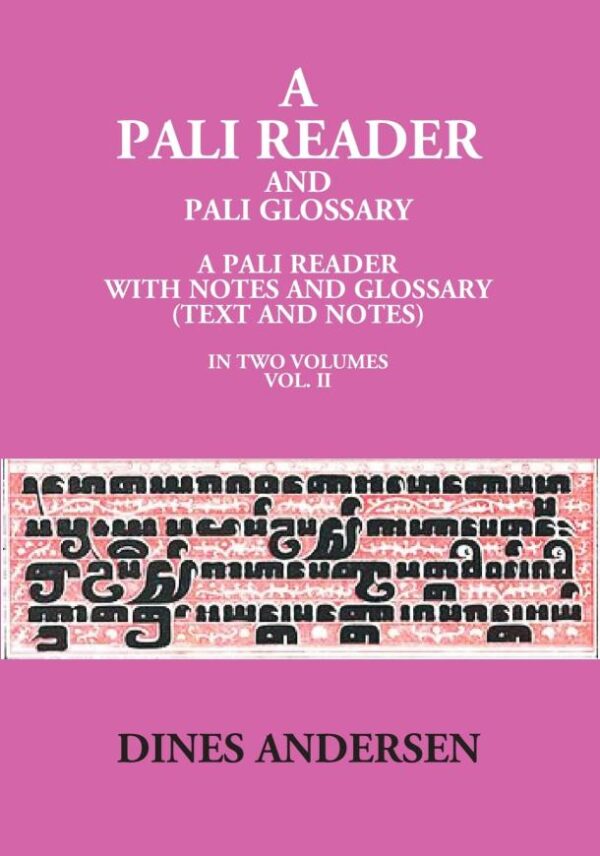 A Pali Reader And Pali Glossary A Pali Reader With Notes And Glossary (Text And Notes