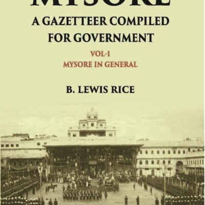Mysore A Gazetteer Compiled For Government