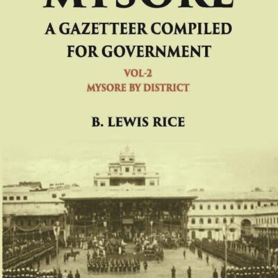 Mysore A Gazetteer Compiled For Government