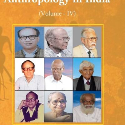 Architects of Anthropology in India 4th