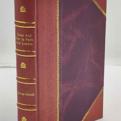Down and Out in Paris and London George Orwell [Hardcover]