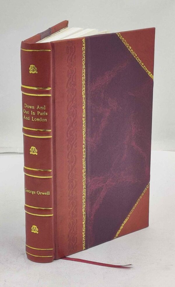 Down and Out in Paris and London George Orwell [Hardcover]