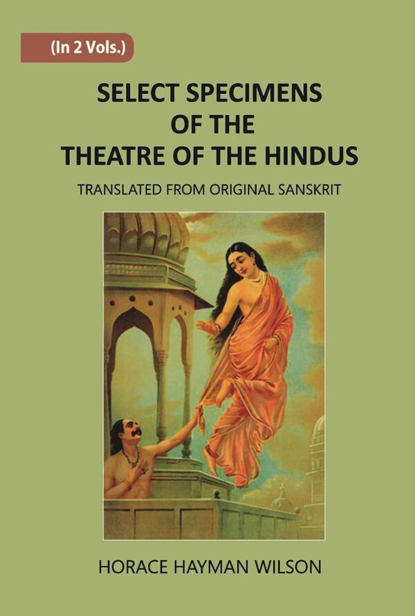 Select Specimens Of The Theatre Of The Hindus