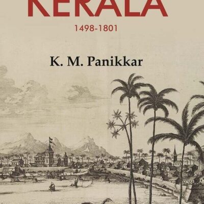 A History of Kerala 1498-1801
