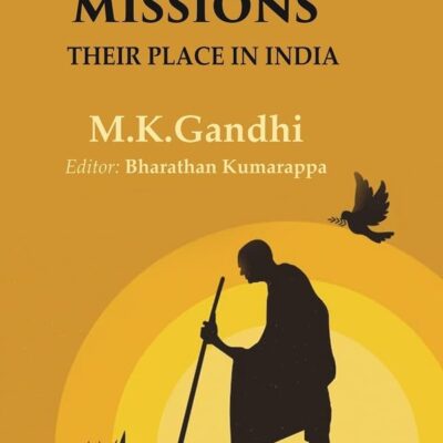 Christian Missions: Their Place in India
