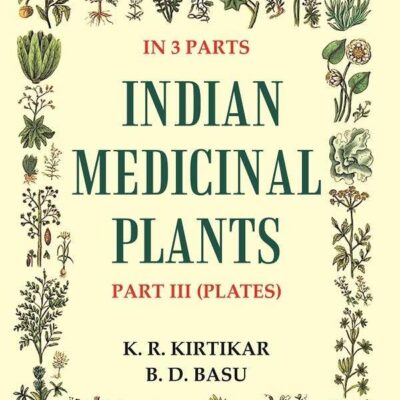 Indian Medicinal Plants Volume 3rd (Plates)