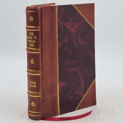 The Road to Wigan Pier [Hardcover]