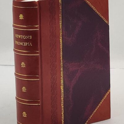 Newton’s Principia: The Mathematical Principles of Natural Philosophy [Hardcover]