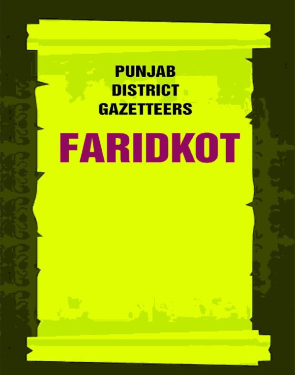 Punjab District Gazetteers: Faridkot 5th [Hardcover]